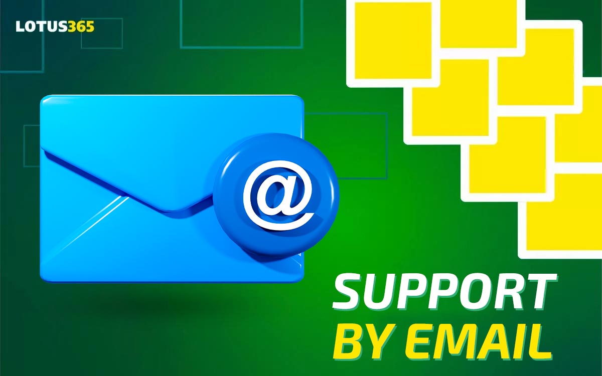 You can contact Lotus365 support by email.