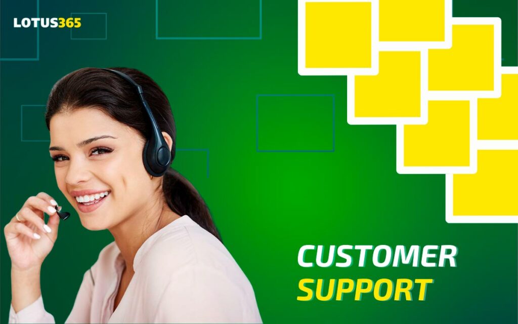 24/7 Lotus365 Customer Support 